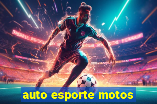 auto esporte motos